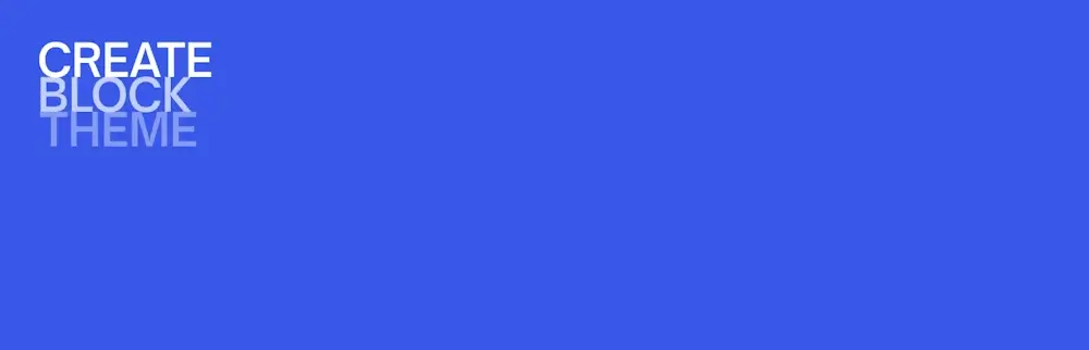 معرفی افزونه Create Block Theme