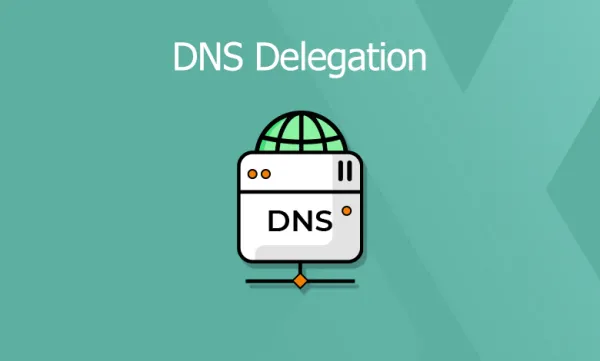 واگذاری DNS یا DNS Delegation