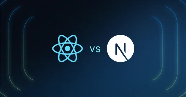 تفاوت React و Next.js به صورت کاربردی